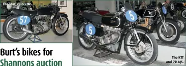  ??  ?? The MAC Velocette.
The KTT and 7R AJS.