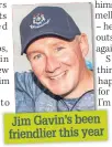  ??  ?? Jim Gavin’s been friendlier this year