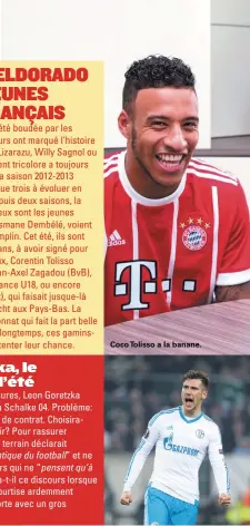  ??  ?? Coco Tolisso a la banane.