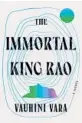  ?? ?? ‘The Immortal King Rao’
By Vauhini Vara; W.W. Norton & Company, 384 pages, $27.95.