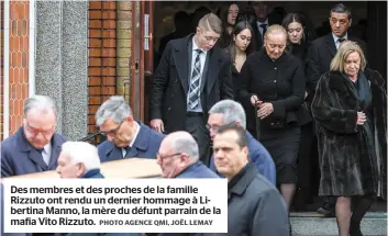  ?? PHOTO AGENCE QMI, JOËL LEMAY ?? Des membres et des proches de la famille Rizzuto ont rendu un dernier hommage à Libertina Manno, la mère du défunt parrain de la mafia Vito Rizzuto.