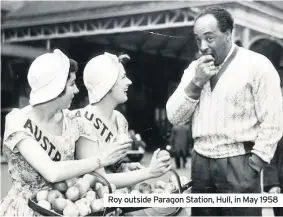  ??  ?? Roy outside Paragon Station, Hull, in May 1958