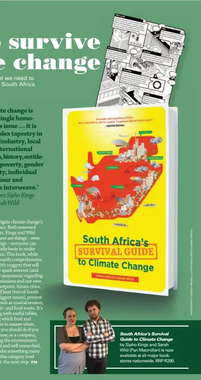  ??  ?? South Africa’s Survival Guide to Climate Change by Sipho Kings and Sarah Wild (Pan Macmillan) is now available at all major bookstores nationwide. RRP R290.