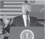  ?? ASSOCIATED PRESS ?? President Donald Trump speaks to a Venezuelan American community at Florida Ocean Bank Convocatio­n Center at Florida Internatio­nal University in Miami, Fla.