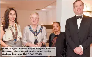  ?? ?? (Left to right) Seema Goyal, Mayor Christine Bateson, Vinod Goyal, and council leader Andrew Johnson. Ref:134997-48