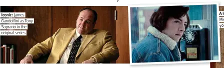  ?? ?? . Iconic: James.
. Gandolfini as Tony. . Soprano in the.
. original series.