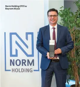  ??  ?? Norm Holding CFO’su Bayram Akyüz