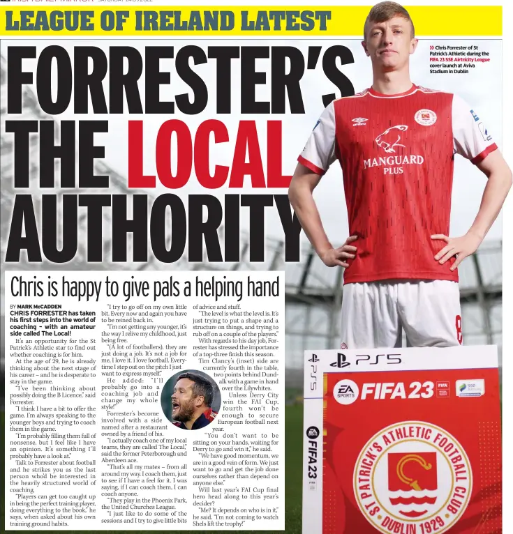  ?? ?? Chris Forrester of St Patrick’s Athletic during the FIFA 23 SSE Airtricity League cover launch at Aviva Stadium in Dublin