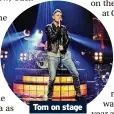  ?? ?? Tom on stage