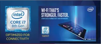  ??  ?? Remember, the message behind the Intel Whiskey Lake processors powering many notebooks here at CES is connectivi­ty, not just performanc­e