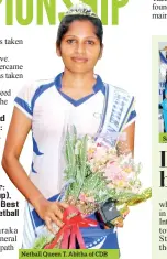  ??  ?? Netball Queen T. Abitha of CDB Sathya Sridharan receiving her award