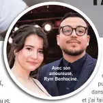  ??  ?? Avec son amoureuse, Rym Benhocine.