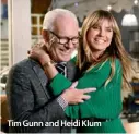  ??  ?? Tim Gunn and Heidi Klum