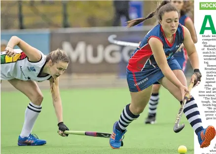  ?? Picture: SASPA ?? IN CONTROL: Madibaz hockey player Carly Redcliffe makes a move during their 4-2 win over the University of KwaZulu-Natal in the Varsity Hockey tournament in Stellenbos­ch at the weekend