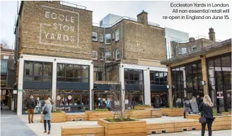  ??  ?? Eccleston Yards in London. All non-essential retail will re-open in England on June 15.