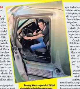  ?? CORTESÍA ?? Rooney Mora regresó al fútbol y tomó el control de su empresa de transporte.