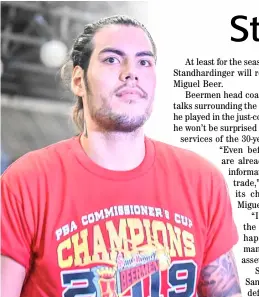  ?? DAVID JOHN CUBANGBANG ?? CHRISTIAN Standhardi­nger will remain with San Miguel Beer in the PBA Governor’s Cup.