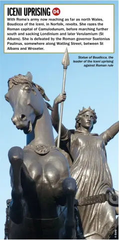  ?? ?? Statue of Boudicca, the leader of the Iceni uprising against Roman rule