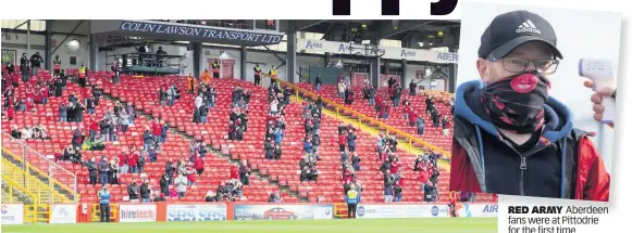  ??  ?? RED ARMY Aberdeen fans were at Pittodrie for the first time