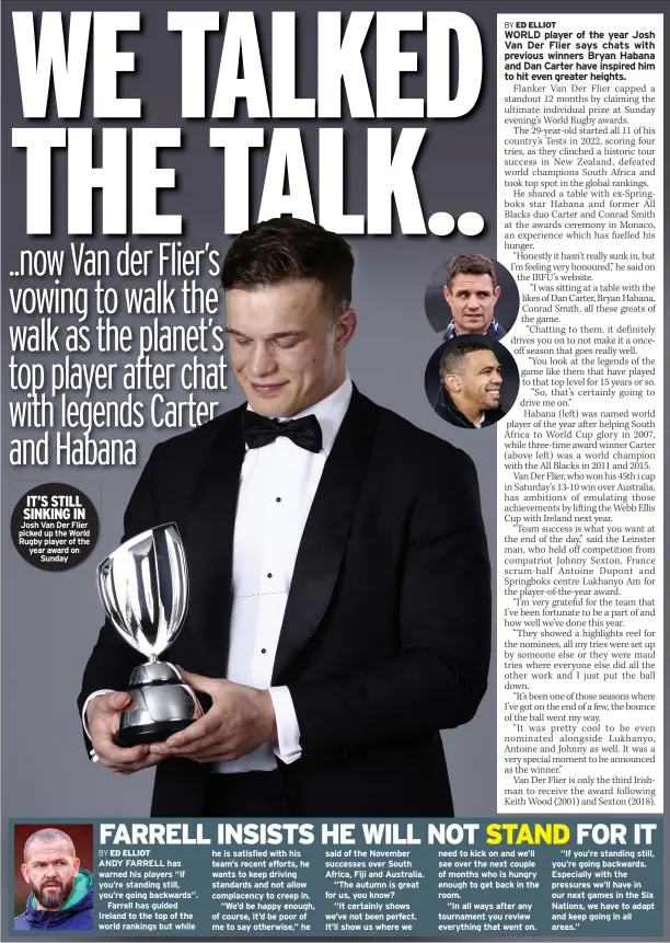  ?? ?? IT’S STILL SINKING IN Josh Van Der Flier picked up the World Rugby player of the year award on Sunday