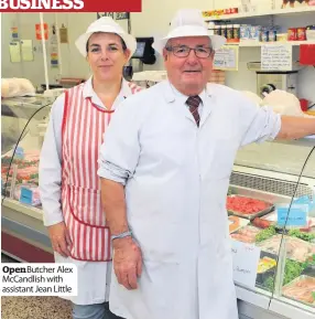  ??  ?? Open Butcher Alex McCandlish with assistant Jean Little