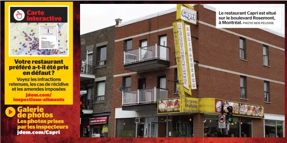  ??  ?? Le restaurant Capri est situé sur le boulevard Rosemont, à Montréal.