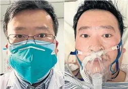  ?? LI WENLIANG SOCIAL MEDIA/AFP VIA GETTY IMAGES FILE PHOTO ?? The death of whistleblo­wing doctor Li Wenliang, who died of COVID-19, unleashed a wave of anger at the Chinese government’s handling of the crisis.