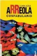  ??  ?? QUIZÁ ELmayor homenaje que recibió Arreola en vida fue el prólogo escrito por Jorge Luis Borges para Confabular­io