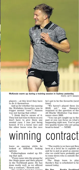  ?? PHOTO: GETTY IMAGES ?? McKenzie warm up during a training session in Sydney yesterday.