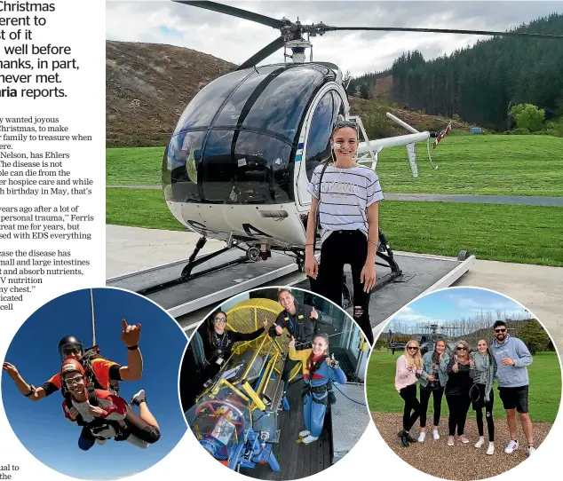  ??  ?? A helicopter trip, main picture, plus (inset from left) skydiving in the Abel Tasman, the Auckland sky jump and a trip to Waiheke Island were all on Georgie Ferris’ wishlist.