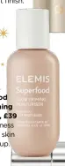  ??  ?? Adds freshness and primes skin for make-up. Elemis Superfood Glow Priming Moisturise­r, £39