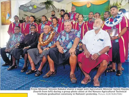 ?? Picture: ELIKI NUKUTABU ?? Prime Minister Sitiveni Rabuka shares a laugh with Agricultur­e Minister Vatimi Rayalu (fourth from left) during a group photo shoot at the Navuso Agricultur­al Technical Institute graduation ceremony in Naitasiri yesterday.