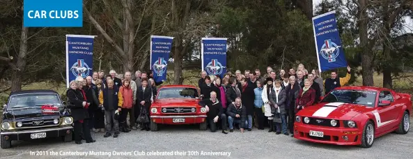  ??  ?? In 2011 the Canterbury Mustang Owners’ Club celebrated their 30th Anniversar­y