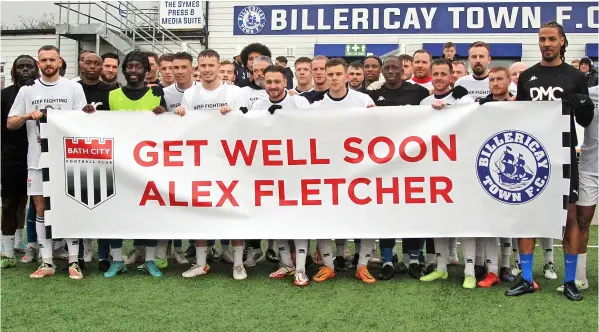  ?? ?? Bath City send a get well message to Alex Fletcher before their FA Trophy win over Billericay Town