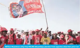  ??  ?? MATOLA: Mozambican ruling Party FRELIMO (Mozambique Liberation Front) supporters attend their party’s last campaign rally before the country’s general election.