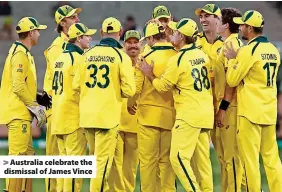  ?? ?? Australia celebrate the dismissal of James Vince