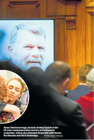  ?? Photos / Mark Tantrum ?? Anna Osbourne hugs Jacinda Ardern (inset) at the 10-year commemorat­ive service at Parliament yesterday, which she attended (from left) with Sonya Rockhouse and Rick Durbridge.