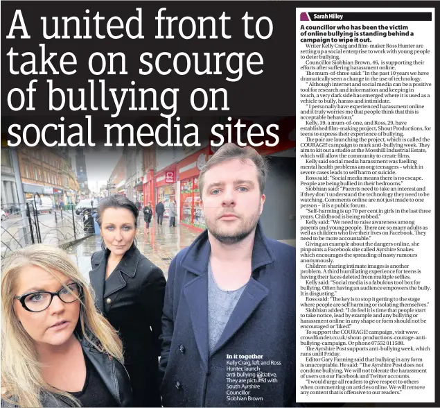  ??  ?? In it together Kelly Craig, left and Ross Hunter, launch anti- bullying initiative. They are pictured with South Ayrshire Councillor Siobhian Brown