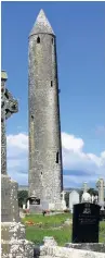  ??  ?? ●● The round tower at Kilmacduag­h