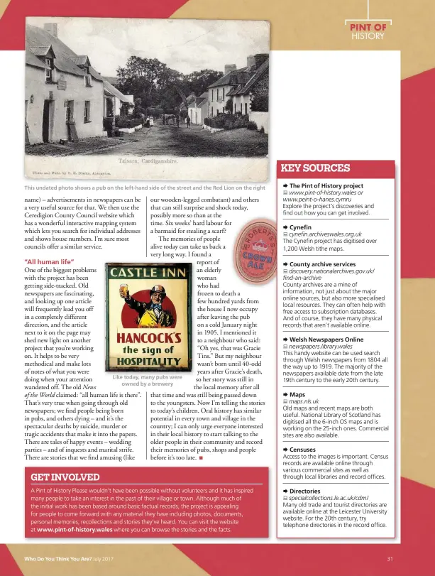  ??  ?? This undated photo shows a pub on the left-hand side of the street and the Red Lion on the right Who Do You Think You Are? Like today, many pubs were owned by a brewery