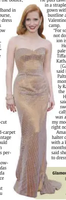  ??  ?? Glamour girl: Jessica Chastain, in a glistening copper-tone strapless gown with mermaid hem, looked like an old-world movie star.