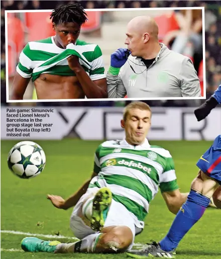  ??  ?? Pain game: Simunovic faced Lionel Messi’s Barcelona in the group stage last year but Boyata (top left) missed out