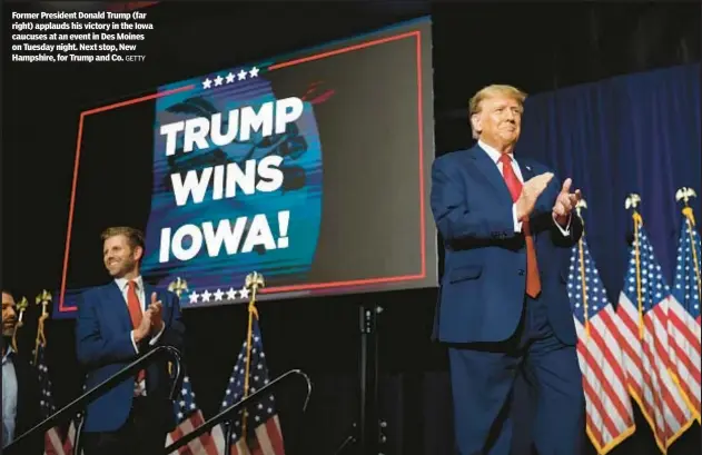  ?? GETTY ?? Former President Donald Trump (far right) applauds his victory in the Iowa caucuses at an event in Des Moines on Tuesday night. Next stop, New Hampshire, for Trump and Co.