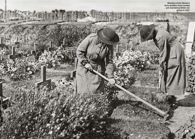  ??  ?? Members of the Women’s Army Auxiliary Corps tending and maintainin­g British war graves in 1917