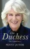  ??  ?? ADAPTED from The Duchess: The Untold Story by Penny Junor, which is published by William Collins at €19.99. © Penny Junor 2017.