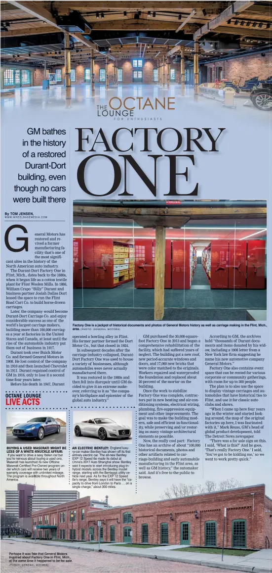  ?? (PHOTO: GENERAL MOTORS) ?? Perhaps it was fate that General Motors inquired about Factory One in Flint, Mich, at the same time it happened to be sale.
