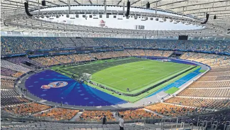  ?? Picture: PA. ?? The NSK Olimpiyski­y Stadium, the venue for tonight’s showpiece final in Kiev.