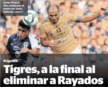  ?? /IMAGO7 ?? Guido Pizarro (der.) pelea por el balón con Jesús Gallardo.