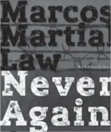  ?? FILE FOTO ?? FOR THE BOOKS. Martial law, a period of landmark significan­ce in the national process of meaning-making, is heavily contested. /