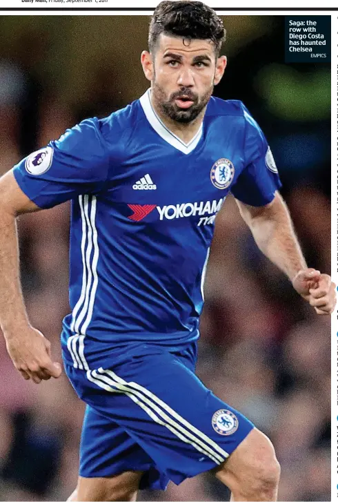  ?? EMPICS ?? Saga: the row with Diego Costa has haunted Chelsea